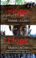 Hope Makes Us Live!