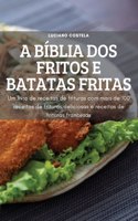 A Bíblia DOS Fritos E Batatas Fritas