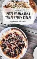 Pizza Ve Makarna Temel Yemek Kitabi