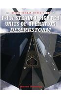 F-117 Stealth Fighter Units of Operation Desert Storm