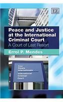 Peace and Justice at the International Criminal Court