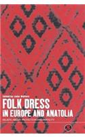 Folk Dress in Europe and Anatolia