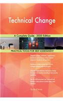 Technical Change A Complete Guide - 2020 Edition
