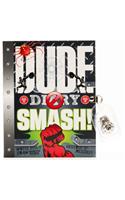 DUDE Diary SMASH!