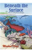 Beneath the Surface - Tales of a Sailing Marine Biologist