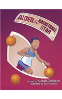 Aiden, the Basketball Star!