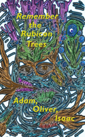 Remember the Rubicon Trees