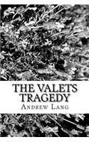 The Valets Tragedy