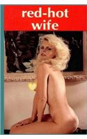 Red-Hot Wife - Adult Erotica