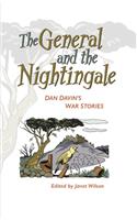 The General and the Nightingale: Dan Davin's War Stories