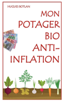 Mon Potager Bio Anti-Inflation