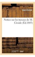 Notice Sur Les Travaux de M. Civiale