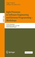 Agile Processes in Software Engineering and Extreme Programming - Workshops: XP 2021 Workshops, Virtual Event, June 14-18, 2021, Revised Selected Papers