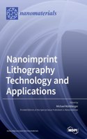 Nanoimprint Lithography Technology and Applications