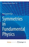 Symmetries in Fundamental Physics