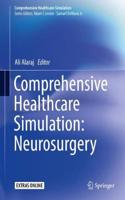 Comprehensive Healthcare Simulation: Neurosurgery: (Comprehensive Healthcare Simulation)