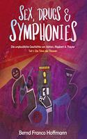 Sex, Drugs & Symphonies