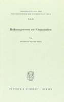 Rechnungswesen Und Organisation: (Abhandlungen Aus Dem Industrieseminar der Universitat Zu Koln)