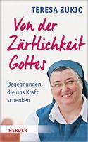 Von Der Zartlichkeit Gottes
