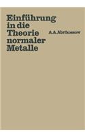 Einführung in Die Theorie Normaler Metalle