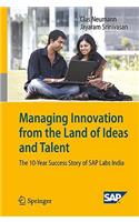 Managing Innovation from the Land of Ideas and Talent