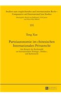 Parteiautonomie im chinesischen Internationalen Privatrecht