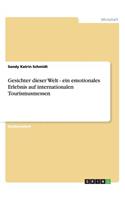 Gesichter dieser Welt - ein emotionales Erlebnis auf internationalen Tourismusmessen