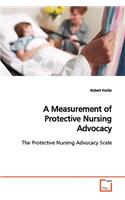 Measurement of Protective Nursing Advocacy