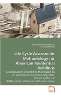 Life Cycle Assessment Methodology for American Residential Buildings