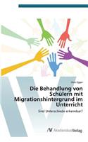 Behandlung von Schülern mit Migrationshintergrund im Unterricht