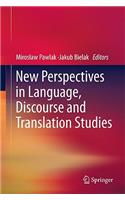 New Perspectives in Language, Discourse and Translation Studies