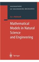 Mathematical Models in Natural Science and Engineering