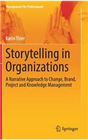 Storytelling in Organizations
