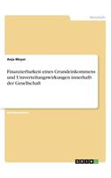 Finanzierbarkeit eines Grundeinkommens und Umverteilungswirkungen innerhalb der Gesellschaft