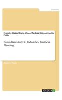 Consultants for CC Industries. Business Planning