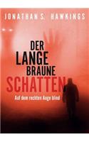 Der Lange Braune Schatten