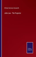 John Law - The Projector
