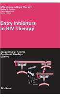 Entry Inhibitors in HIV Therapy
