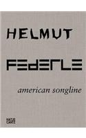 Helmut Federle: American Songline: American Songline