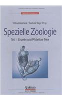 Spezielle Zoologie. Teil 1: Einzeller und Wirbellose Tiere (Nachdruck 2004)
