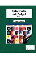 Informatik mit Delphi - Band 2