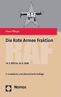 Die Rote Armee Fraktion: 14.5.1970 Bis 20.4.1998