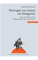 Thüringen war einmal ein Königreich