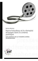 Pierre Falardeau Et Le Réemploi d'Images Dans Le Cinéma Politique: (Omn.Pres.Franc.)