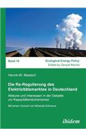 Die Re-Regulierung des Elektrizitätsmarktes in Deutschland