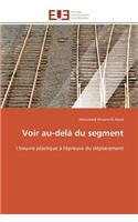 Voir Au-Del� Du Segment: (Omn.Univ.Europ.)