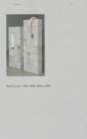 Sarah Lucas: After 2005, Before 2012: Catalogue RaisonnÃ©