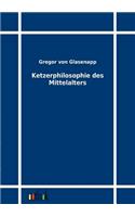 Ketzerphilosophie des Mittelalters