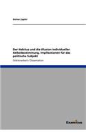 Habitus und die Illusion individueller Selbstbestimmung. Implikationen für das politische Subjekt