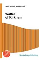 Walter of Kirkham: (English)